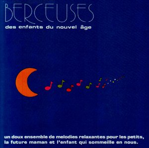 Berceuses des Enfants du nouvel Age