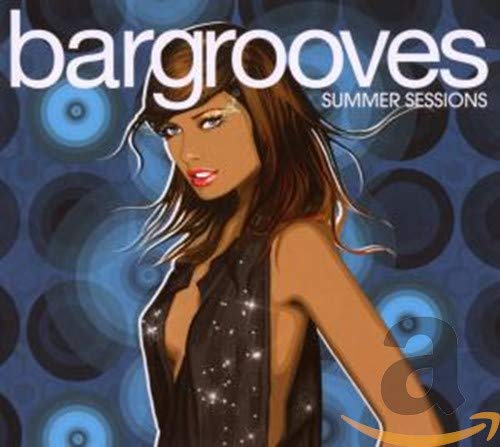 Bargrooves: Summer Sessions