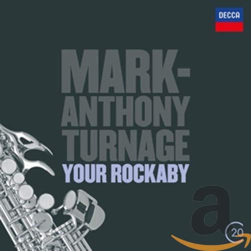 Mark Anthony Turnage: Your Rockaby