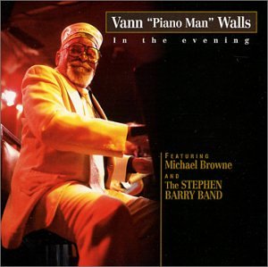WALLS;VANN - IN THE EVENING