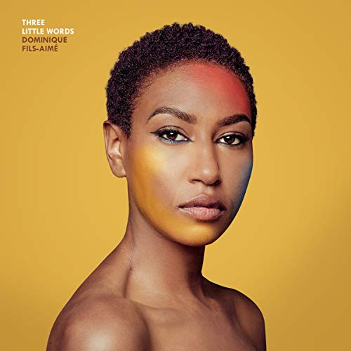 Dominique Fils-Aimé / Three Little Words - CD