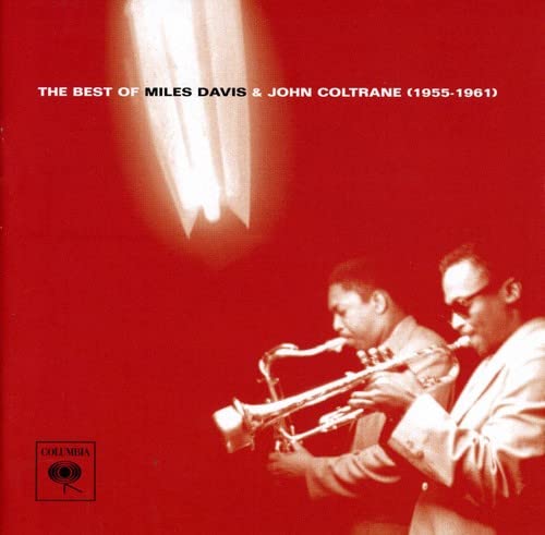 Miles Davis & John Coltrane / The Best of Miles Davis & John Coltrane (1955-1961) - CD (Occasion)
