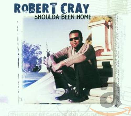 Robert Cray / Shoulda Been Home - CD (Used)
