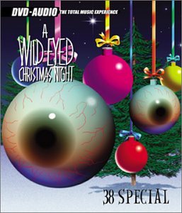 38 SPECIAL - A WILD-EYED CHRISTMAS NIGHT (DVD Audio)