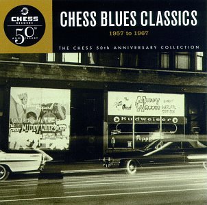 Chess Blues Classics 1957-1967