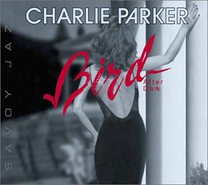 Charlie Parker / Bird After Dark - CD (Occasion)