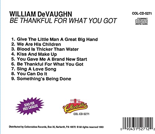 Be Thankful for What You Got