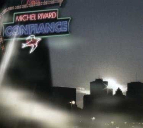 Michel Rivard / Confiance - CD (Used)