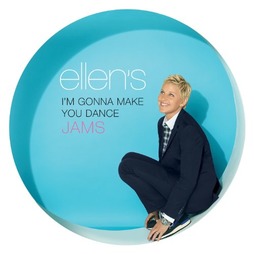 Ellen DeGeneres' I'm Gonna Make You Dance Jams