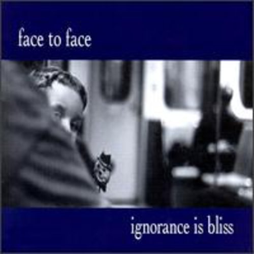 Face to Face / Ignorance Is Bliss - CD (Used)