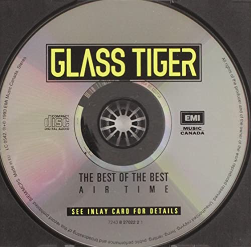Glass Tiger / Air Time: The Best Of The Best - CD (Used)