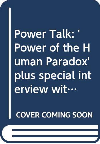 Power Talk: 'Power of the Human Paradox' plus special interview with Deepak Chopra, M.D.