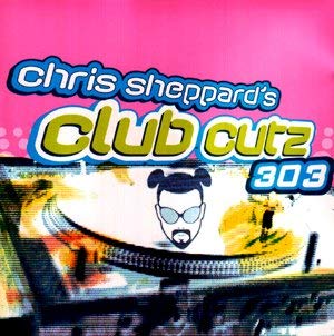 Various / Chris Sheppard's Club Cutz 303 - CD (Used)