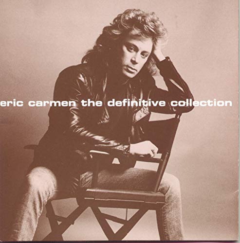Eric Carmen The Definitive Collection