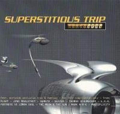 2002 Superstitous Trip