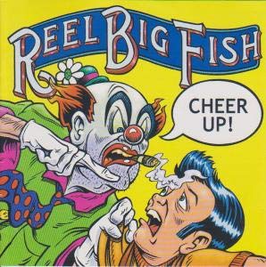 Reel Big Fish / Cheer Up - CD (Used)