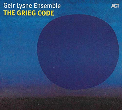 Lysne Geir (B.1965): 'The Grieg Code'. (Geir Lysne Jazz Orchestra. Total Time: 55'04')