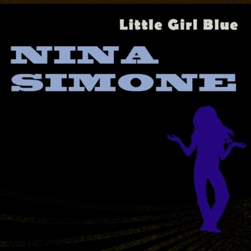 SIMONE NINA - LITTLE GIRL BLUE