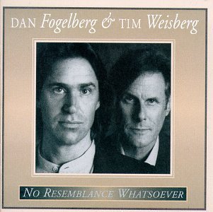 No Resemblance Whatsoever by Dan & Tim Weisberg Fogelberg