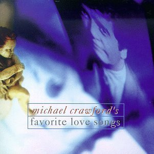 Favorite Love Songs by Crawford, Michael (1994) Audio CD