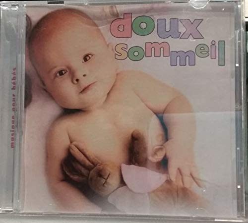 Doux Sommeil (Musique pour Bebes)