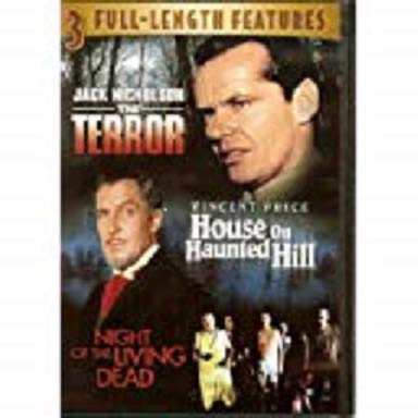 3 Full-Length Features in 1 DVD: THE TERROR featuring Jack Nicholson, HOUSE ON HAUNTED HILL featuring Vincent Price, NIGHT OF THE LIVING DEAD featuring DWAYNE JONES.