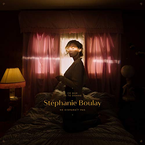 Stéphanie Boulay / Ce que je te Donne ne Disparait Pas - CD