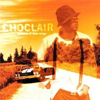 Choclair / Memoirs Of Blake Savage - CD (Occasion)