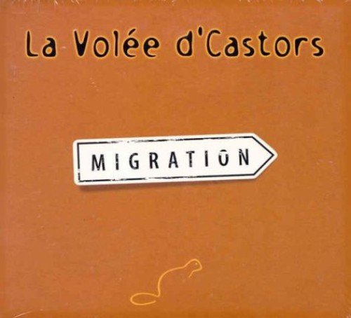 La Volée D'Castors / Migration - CD