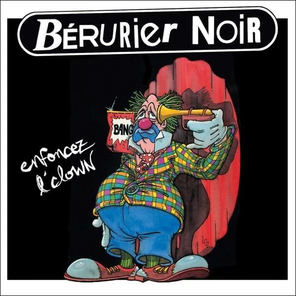 Bérurier Noir / Enfoncez l'clown - CD