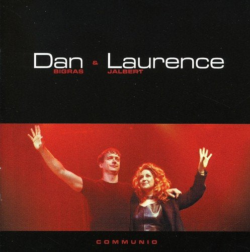 Dan Bigras & Laurence Jalbert / Communio - CD