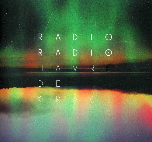 Radio Radio / Havre De Grace - CD