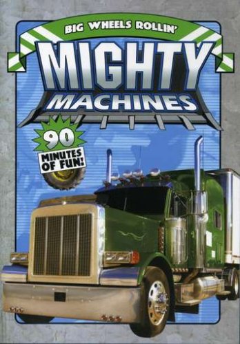 Mighty Machines: Big Wheels Rollin' [Import]