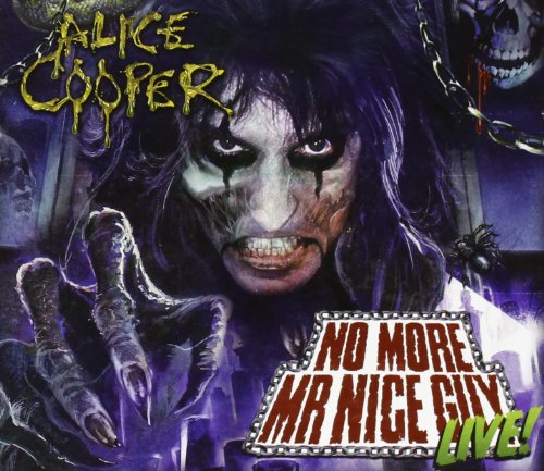 No More Mr. Nice Guy Live
