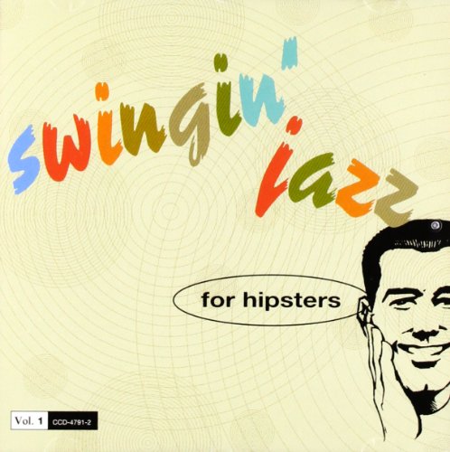 Swingin Jazz for Hipsters 1