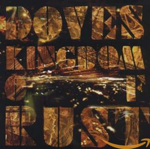 Doves / Kingdom Of Rust - CD (Used)