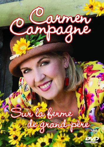 Carmen Campagne / Sur La Ferme De Grand-Père (Version française)