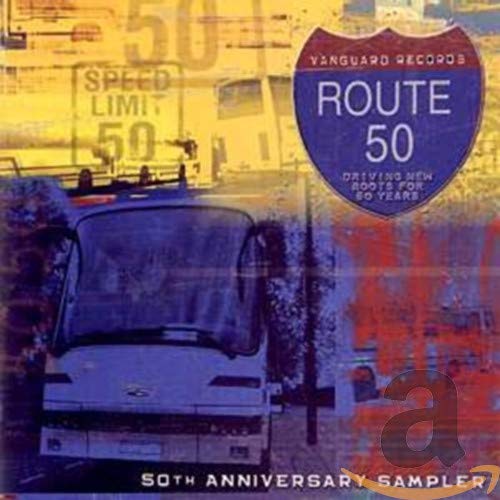 Route 50: Driving New Roots For Fifty Years / Various