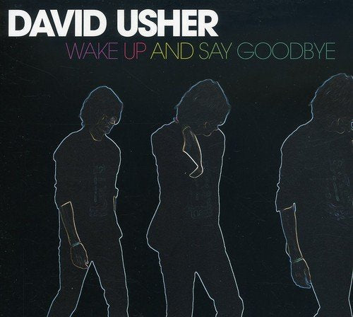 David Usher / Wake Up and Say Goodbye - CD (Occasion)