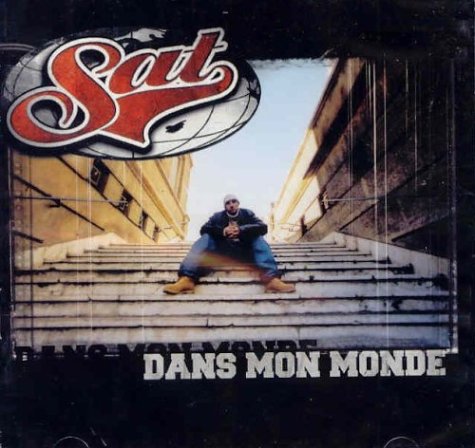 Sat (De La Fonky Family) / Dans Mon Monde - CD