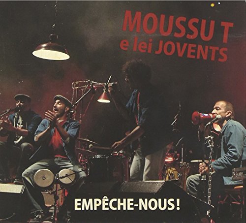 Empeche-Nous. Moussu T et lei Jovents