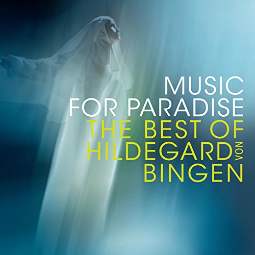 Visions Of Paradise - The Music Of H Ildegard Von Bingen