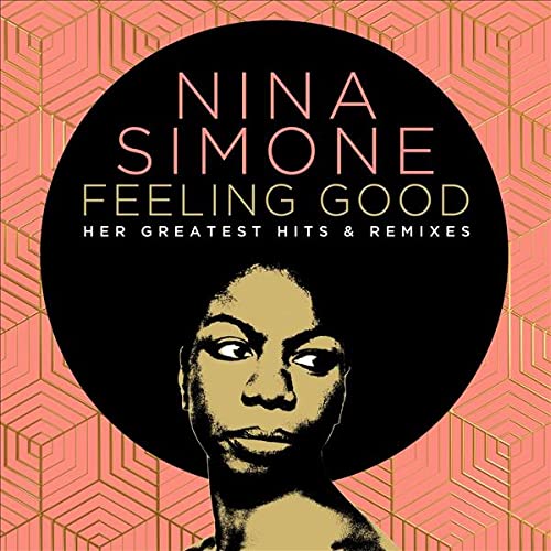 Nina Simone / Feeling Good: Her Greatest Hits And Remixes - CD