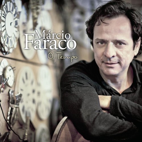 Marcio Faraco: O Tempo