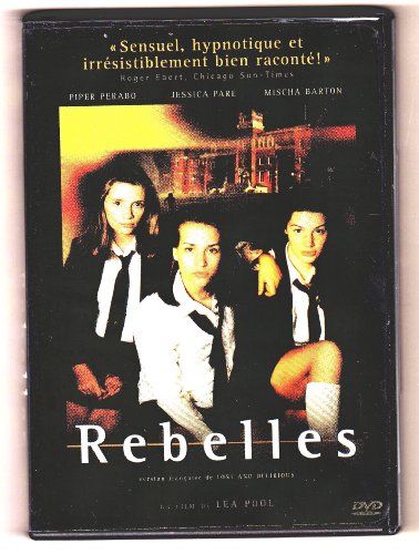 Lost And Delirious / Rebelles (Bilingual) (Version française)