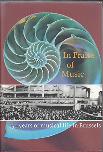 In praise of music: 150 years of musical life in Brussels