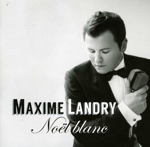 Maxime Landry / Noël blanc - CD