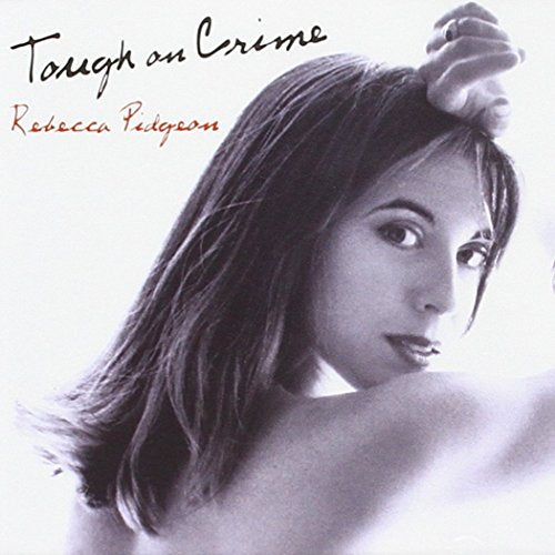 PIDGEON, REBECCA - TOUGH ON CRIME