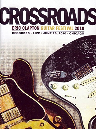 Eric Clapton - Crossroads Guitar Festival 2010