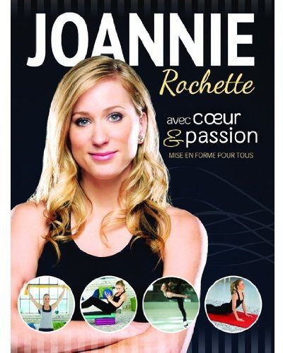 Joannie Rochette / Avec Cœur et passion - DVD